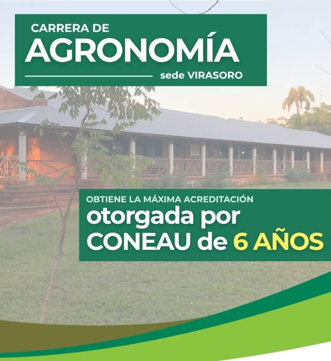 Agronomía de Virasoro logra la acreditación máxima de la CONEAU por seis años