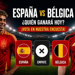 España y Bélgica se juegan el pase a las semifinales del Mundial 2026