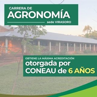Agronomía de Virasoro logra la acreditación máxima de la CONEAU por seis años