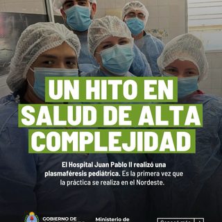 Primera plasmaféresis pediátrica del Nordeste, en Corrientes