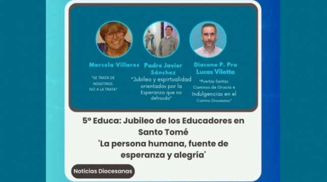 Hoy, 4 de julio de 2025, se celebra el 5to Jubileo de los Educadores en Santo Tomé