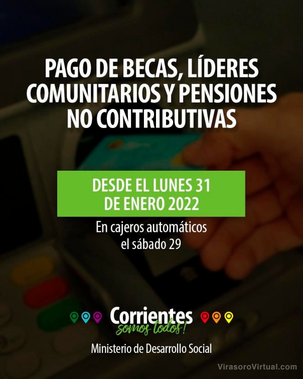 Desde el lunes 31 estará disponible el pago de Becas, Líderes comunitarios y Pensiones no contributivas