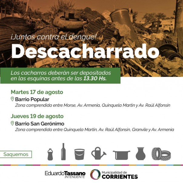 Los operativos de descacharrado de la Municipalidad llegarán a los barrios Popular y San Gerónimo.