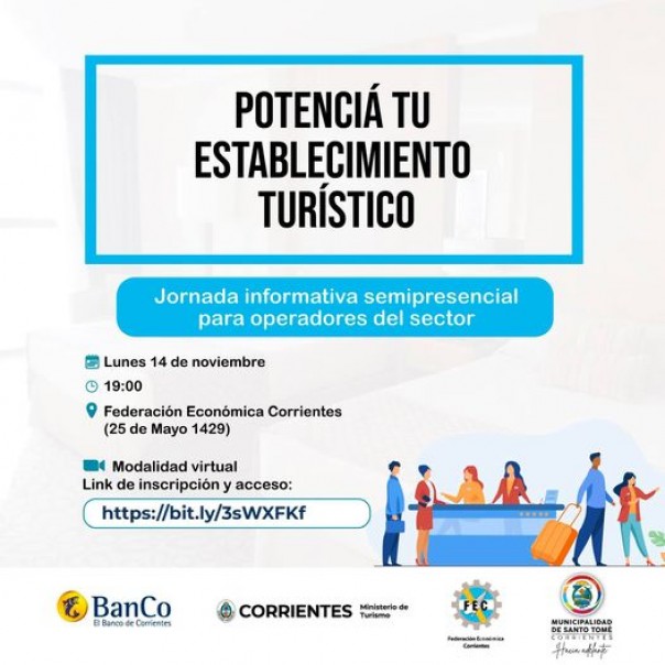 Los invitamos a participar de la jornada informativa “Potenciá tu establecimiento turístico”